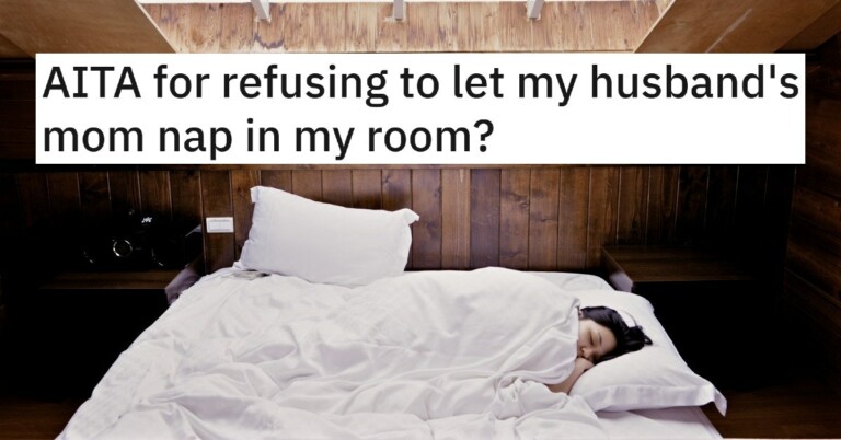 Woman Asks ‘AITA’ For Refusing To Let Mother-In-Law Nap In Her Bed When She Has Her Own Room