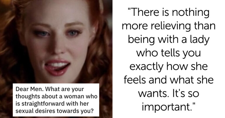 Men Spill The Beans On What They Think Of Women Who Know What They Want In Bed (15 Posts)