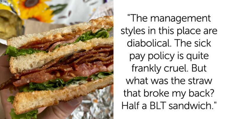 Worker Quits Her Job Over Half A BLT Sandwich
