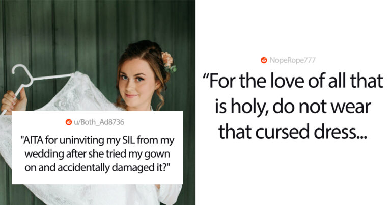 Woman Un-Invites SIL From Wedding After She Tried On Her Dress