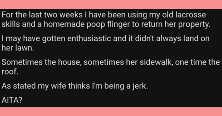Man Asks ‘AITA’ For Flinging Neighbor’s Dog Poop Back At Her House Because She Won’t Pick It Up