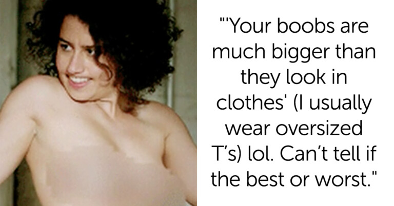 Women Share The Best And Worst Reactions To Someone Seeing Them Naked (17 Posts)