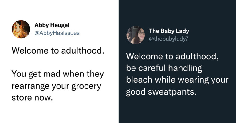 People Are Tweeting Painfully Hilarious Realizations About Being An Adult (21 Tweets)