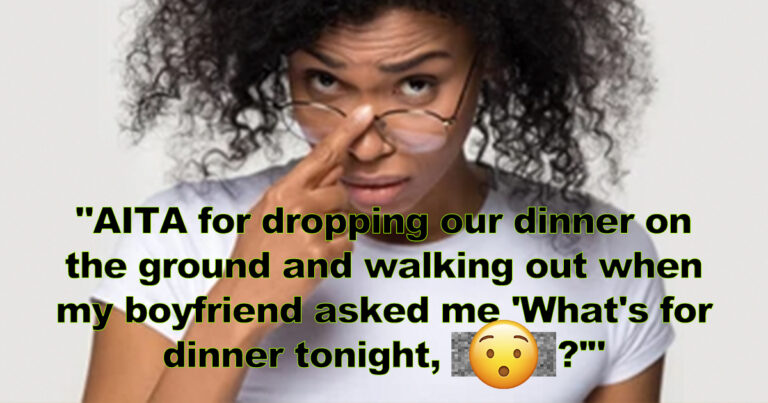 Girlfriend Makes Dinner For Boyfriend Who Responds With A Slur, Asks The Internet If She Overreacted