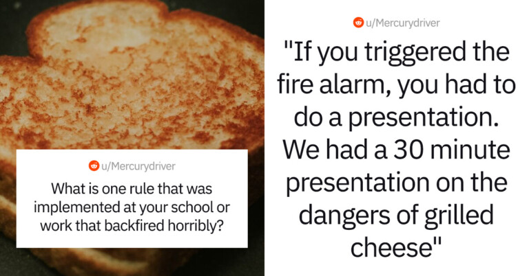 Students And Employees Are Sharing Dumb Rules That Backfired On Their School Or Workplace (25 Pics)