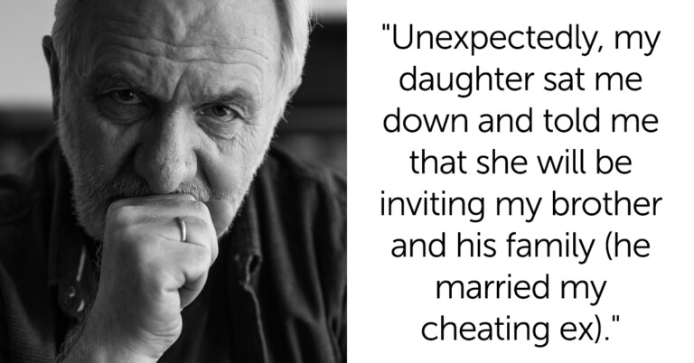 Dad Asks If He’s A Jerk For Not Paying For His Daughter’s Wedding After She Invited His Estranged Brother
