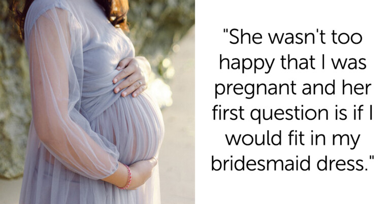 Bride Doesn’t Want Pregnant Friend To Be In Her Weddings Pics But Still Serve As Maid Of Honor