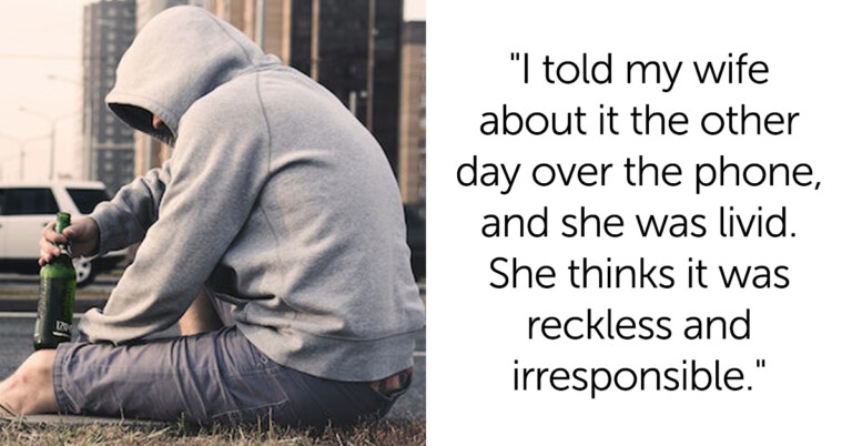 Dad Lets Teen Son Get Drunk To ‘Know His Limits’ And Asks If He Screwed Up