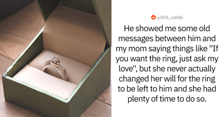 Woman Wants To Know If She’s Wrong For Not Letting Step-Brother Propose With Late Mother’s Engagement Ring