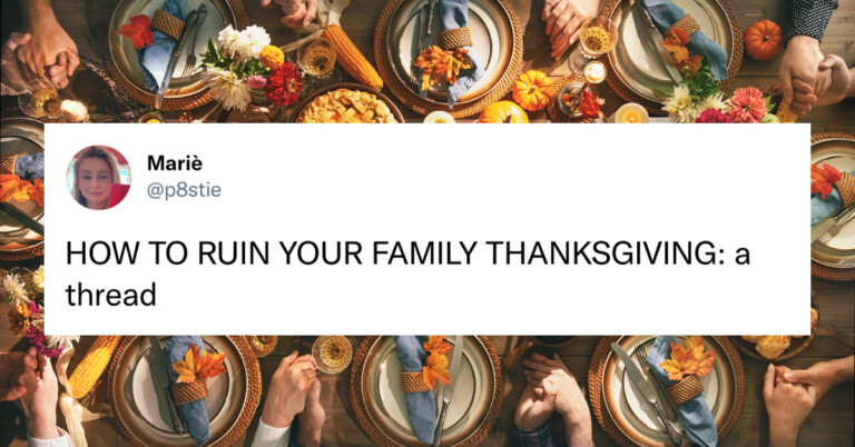 “How To Ruin Your Family Thanksgiving” – A Thread