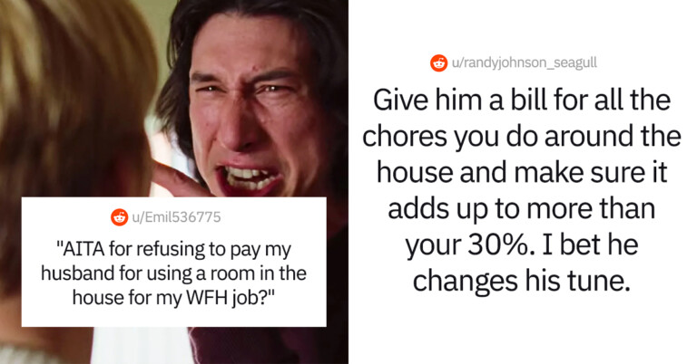 Man Attempts To Charge Wife 30% Of Her Salary To “Rent Out” Office Space In Their House