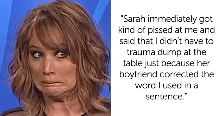 Woman Asks If She Wrong To “Trauma Dump” When A Friend’s Boyfriend Corrected Her English