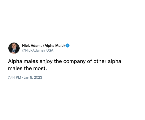 Alpha Male Nick Adams