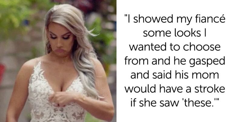 Bride Calls Fiancé “Delusional” For Saying His Mom Should Pick Her Wedding Look And Asks ‘AITA’