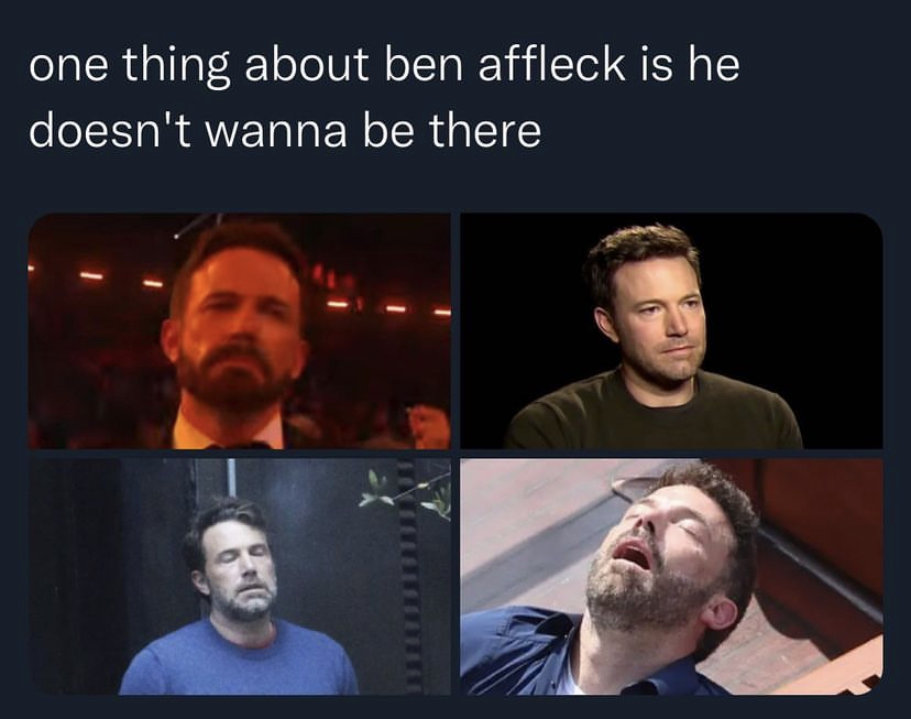 ben affleck memes - doesn't want to be there