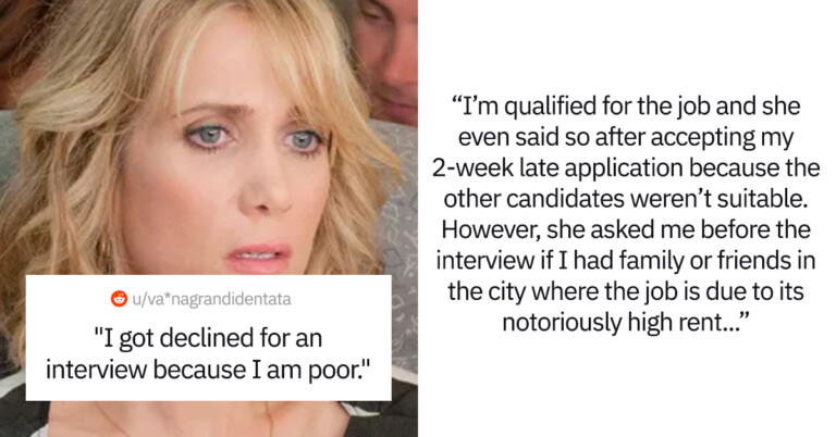 Woman Gets Rejected Without An Interview Because She’s “Poor”