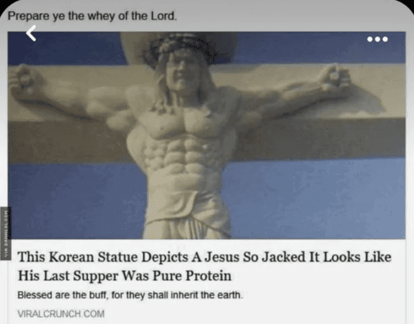 wholesome absolute units - jacked jesus