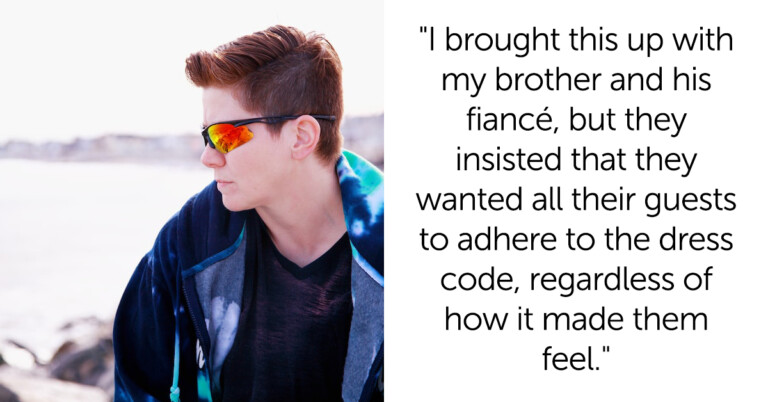 Nonbinary Sibling Wants To Skip Brother’s Wedding Because Of The Gender Binary Dress Code And Asks ‘AITA’