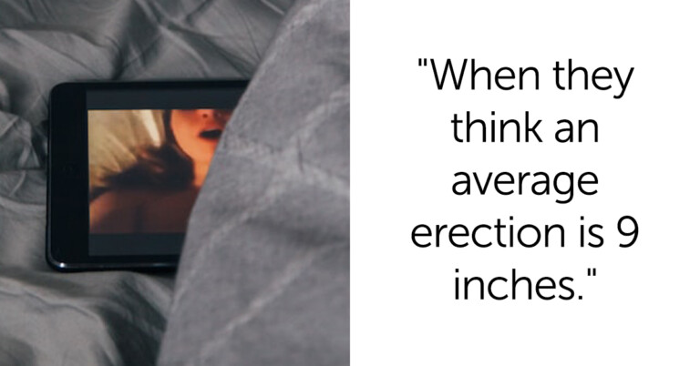 People Are Sharing Signs That A Guy Is Watching Too Much Porn (20 Posts)