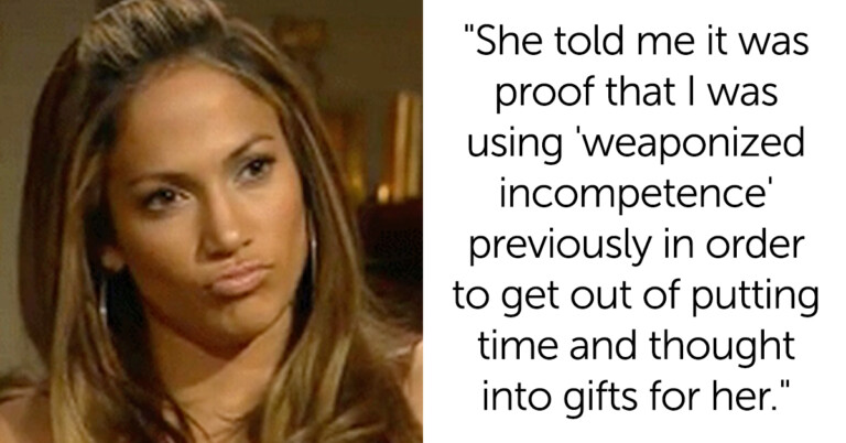Girlfriend Accuses Boyfriend Of Using “Weaponized Incompetence” To Get Out Of Giving Thoughtful Gifts