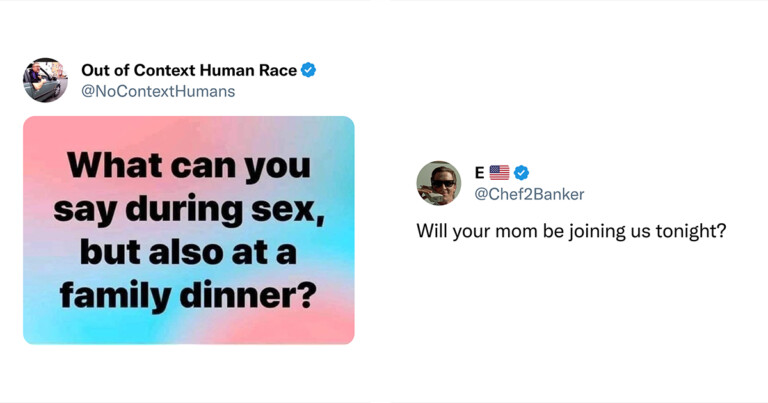Viral Twitter Thread Has People Answering The Question: ‘What Can You Say During Sex, But Also At A Family Dinner?’