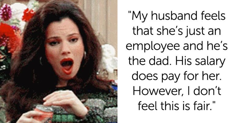 Wife Tells Husband The Nanny Is In Charge When She’s Not There And Asks If She’s A Jerk