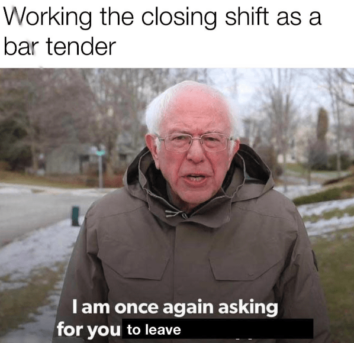 35 Funny Closing Shift Memes For Late Night Employees Who Know The Pain ...